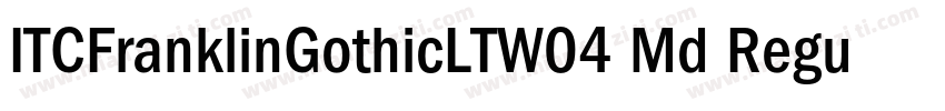 ITCFranklinGothicLTW04 Md Regular字体转换